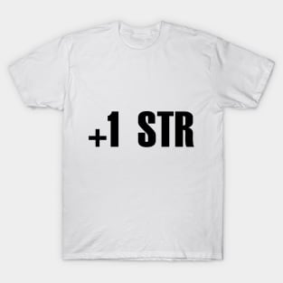 +1 STR T-Shirt